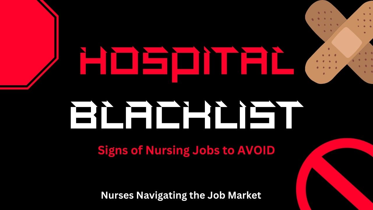 Signs of Jobs That Nurses Should Avoid in 2024